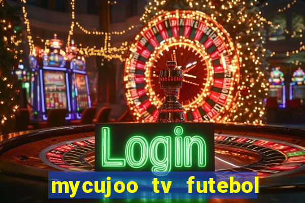 mycujoo tv futebol ao vivo